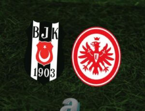 Beşiktaş – Eintracht Frankfurt Maçı Öncesi Analiz