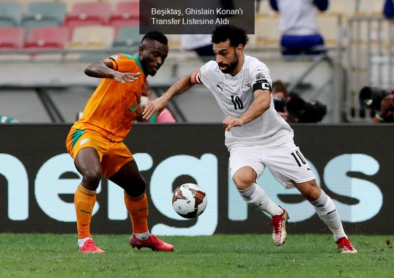 Beşiktaş, Ghislain Konan'ı Transfer Listesine Aldı