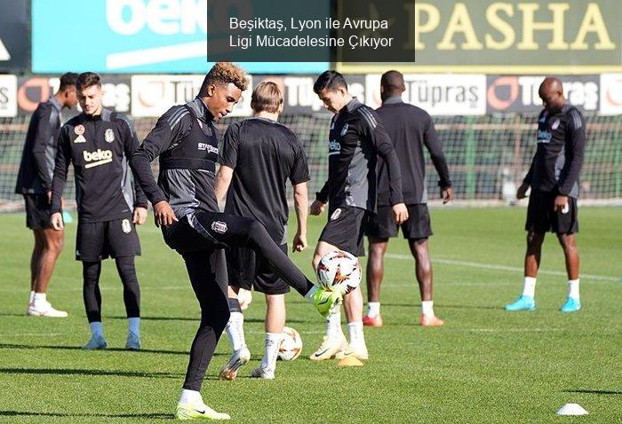 Beşiktaş, Lyon ile Karşılaşıyor