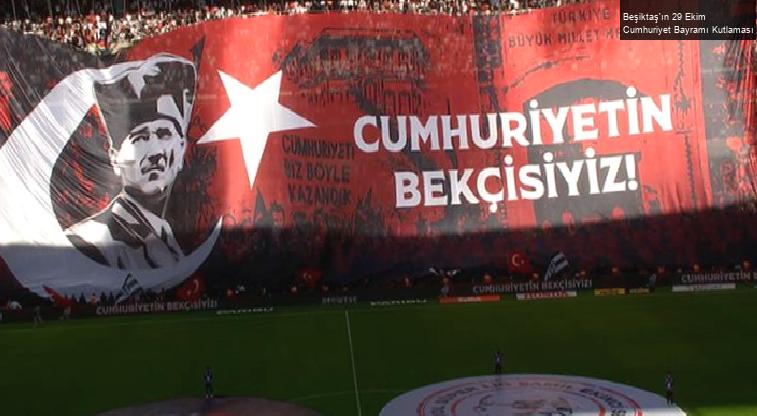 Beşiktaş’ın 29 Ekim Cumhuriyet Bayramı Kutlaması