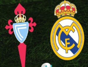 Celta Vigo – Real Madrid Maçı Bilgileri