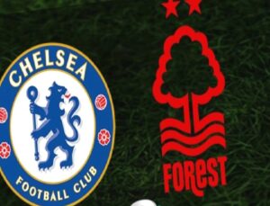 Chelsea – Nottingham Forest Maçı Hakkında Bilgiler