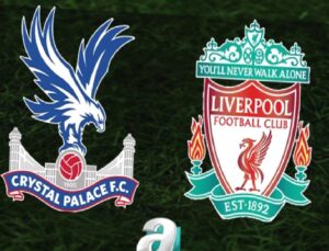 Crystal Palace – Liverpool Maçı Bilgileri