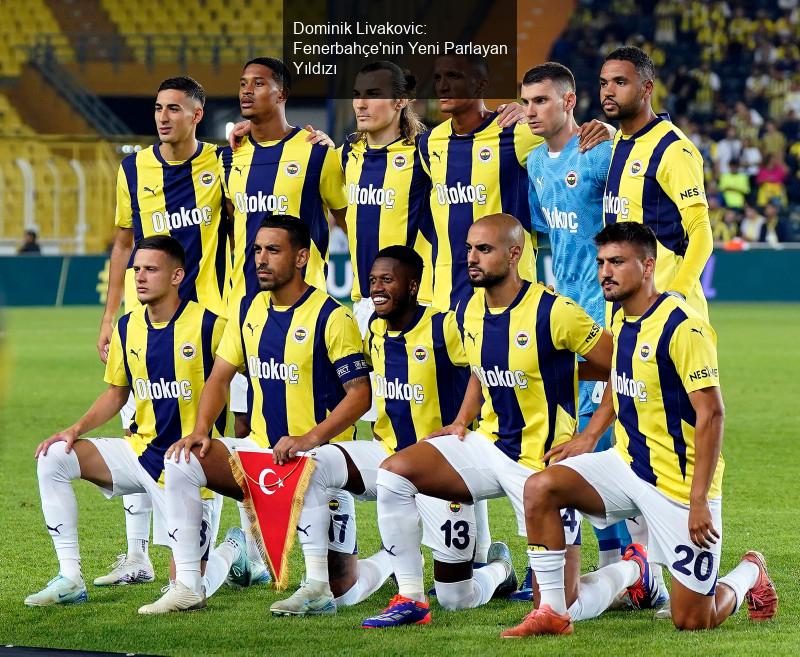 Dominik Livakovic: Fenerbahçe'nin Parlayan Yıldızı