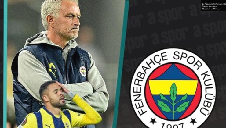 En-Nesyri’nin Performansında Dönüm Noktası ve Mourinho’nun Motivasyonu