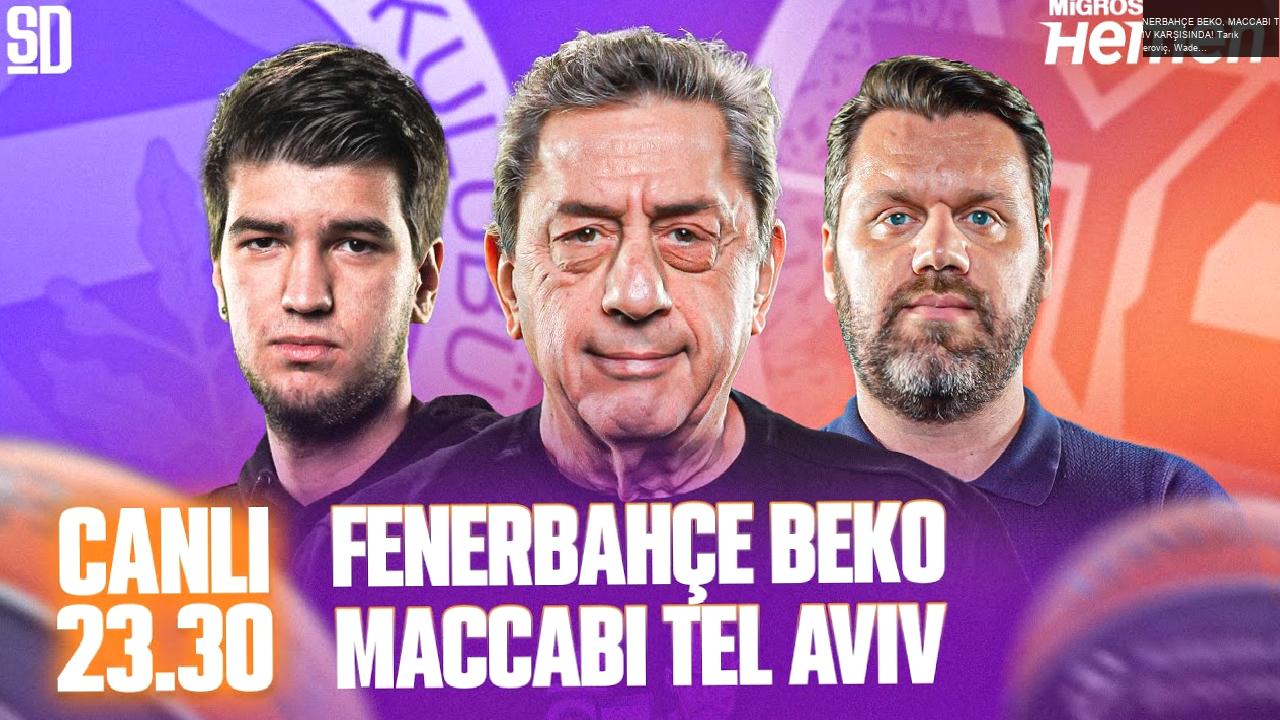 FENERBAHÇE BEKO, MACCABI TEL AVIV KARŞISINDA! Tarık Biberoviç, Wade Baldwin, Saben Lee | Euroleague