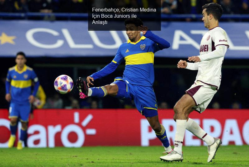 Fenerbahçe, Cristian Medina İçin Boca Juniors ile Anlaştı