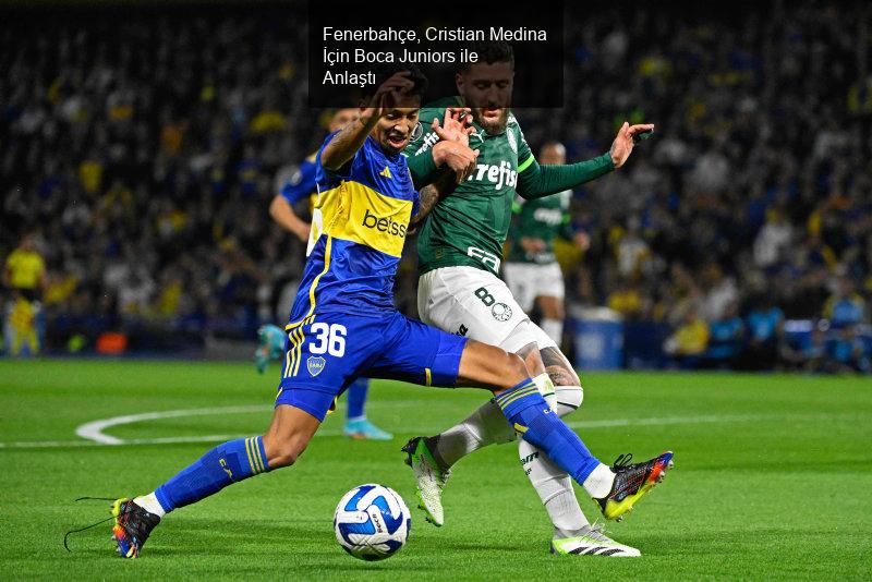 Fenerbahçe, Cristian Medina İçin Boca Juniors ile Anlaştı