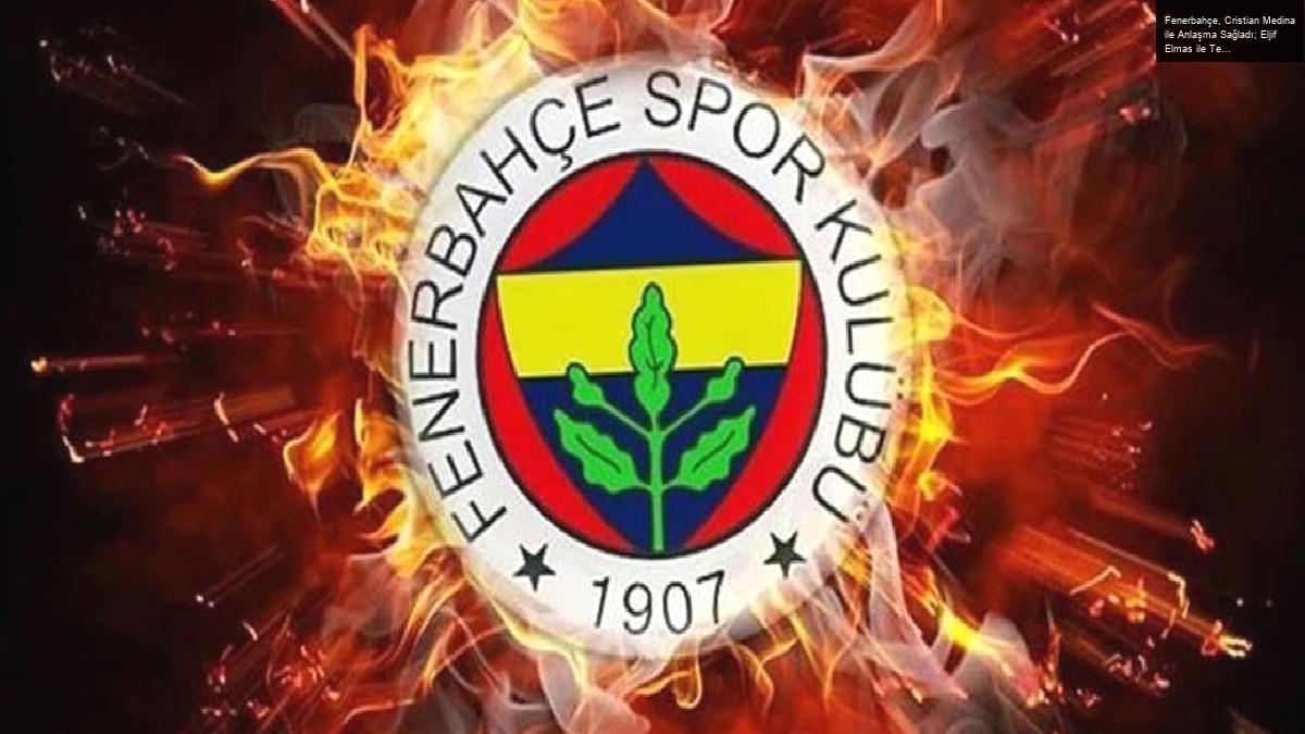 Fenerbahçe, Cristian Medina ile Anlaşma Sağladı; Eljif Elmas ile Temas Halinde