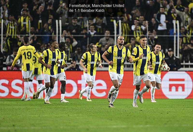 Fenerbahçe, Manchester United ile 1-1 Beraber Kaldı