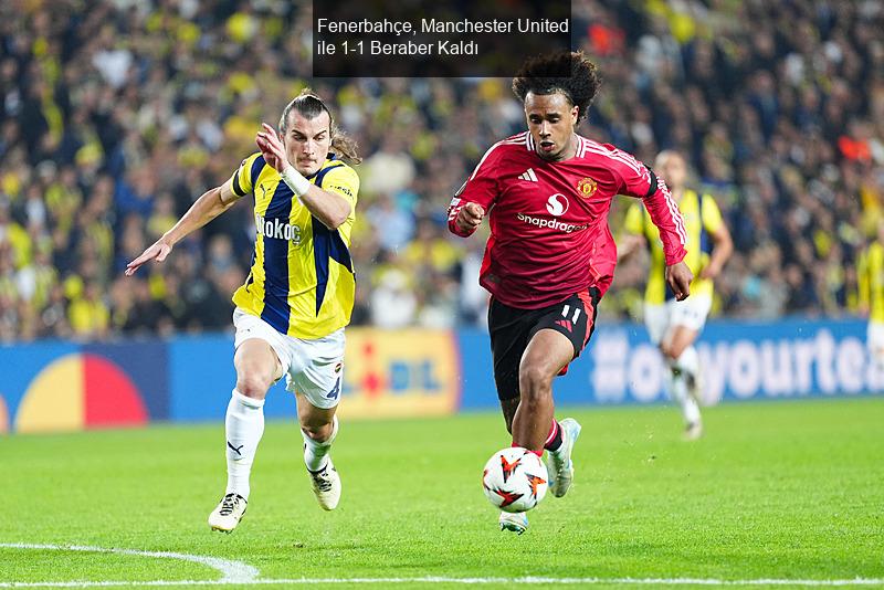 Fenerbahçe, Manchester United ile 1-1 Beraber Kaldı