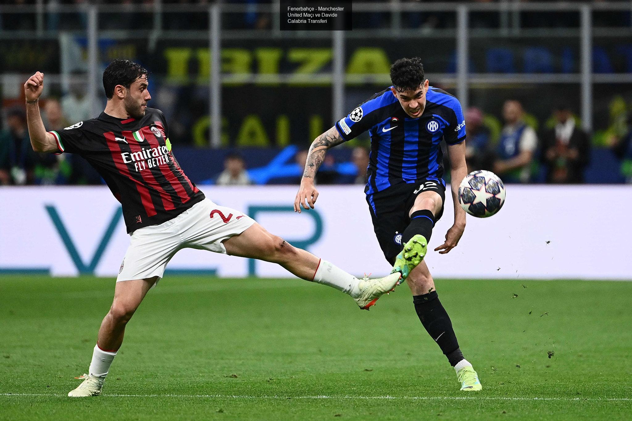 Fenerbahçe - Manchester United Maçı ve Davide Calabria Transferi