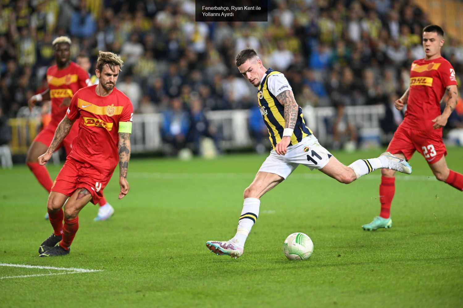 Fenerbahçe, Ryan Kent ile Yollarını Ayırdı