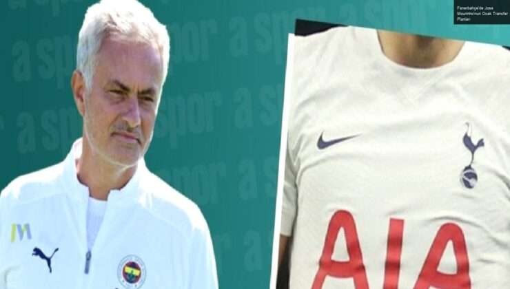 Fenerbahçe’de Jose Mourinho’nun Ocak Transfer Planları