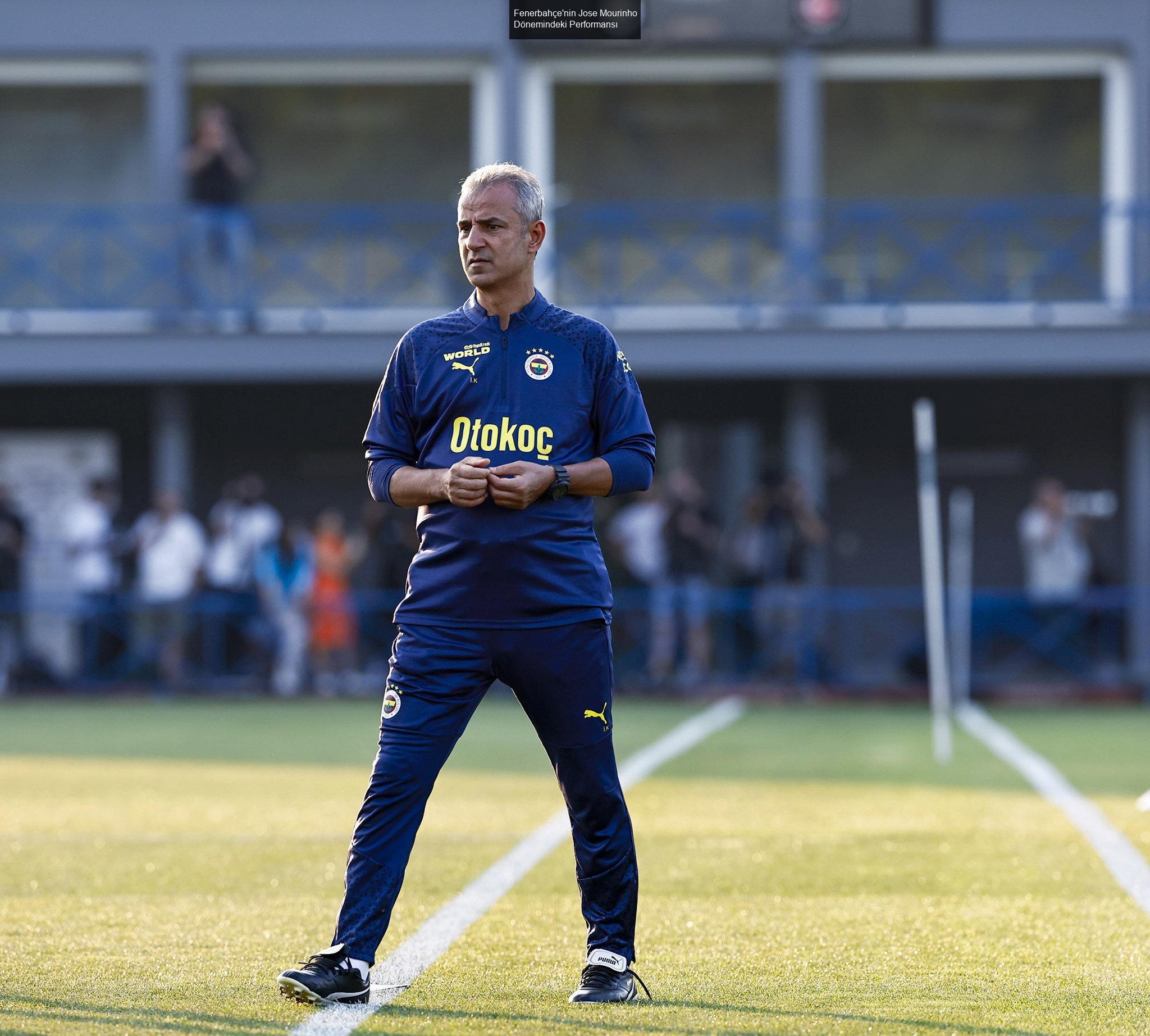 Fenerbahçe'nin Jose Mourinho Dönemindeki Performansı