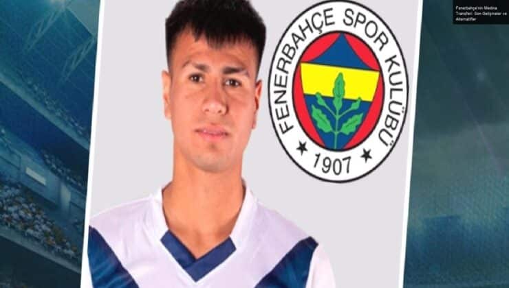 Fenerbahçe’nin Medina Transferi: Son Gelişmeler ve Alternatifler