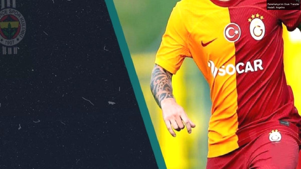 Fenerbahçe’nin Ocak Transfer Hedefi: Angelino