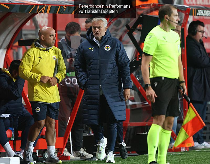 Fenerbahçe'nin Performansı ve Transfer Hedefleri