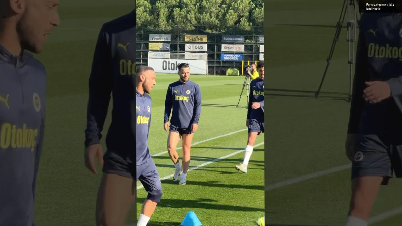 Fenerbahçe’nin yıldız ismi Kostic!