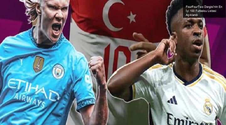 FourFourTwo Dergisi’nin En İyi 100 Futbolcu Listesi Açıklandı