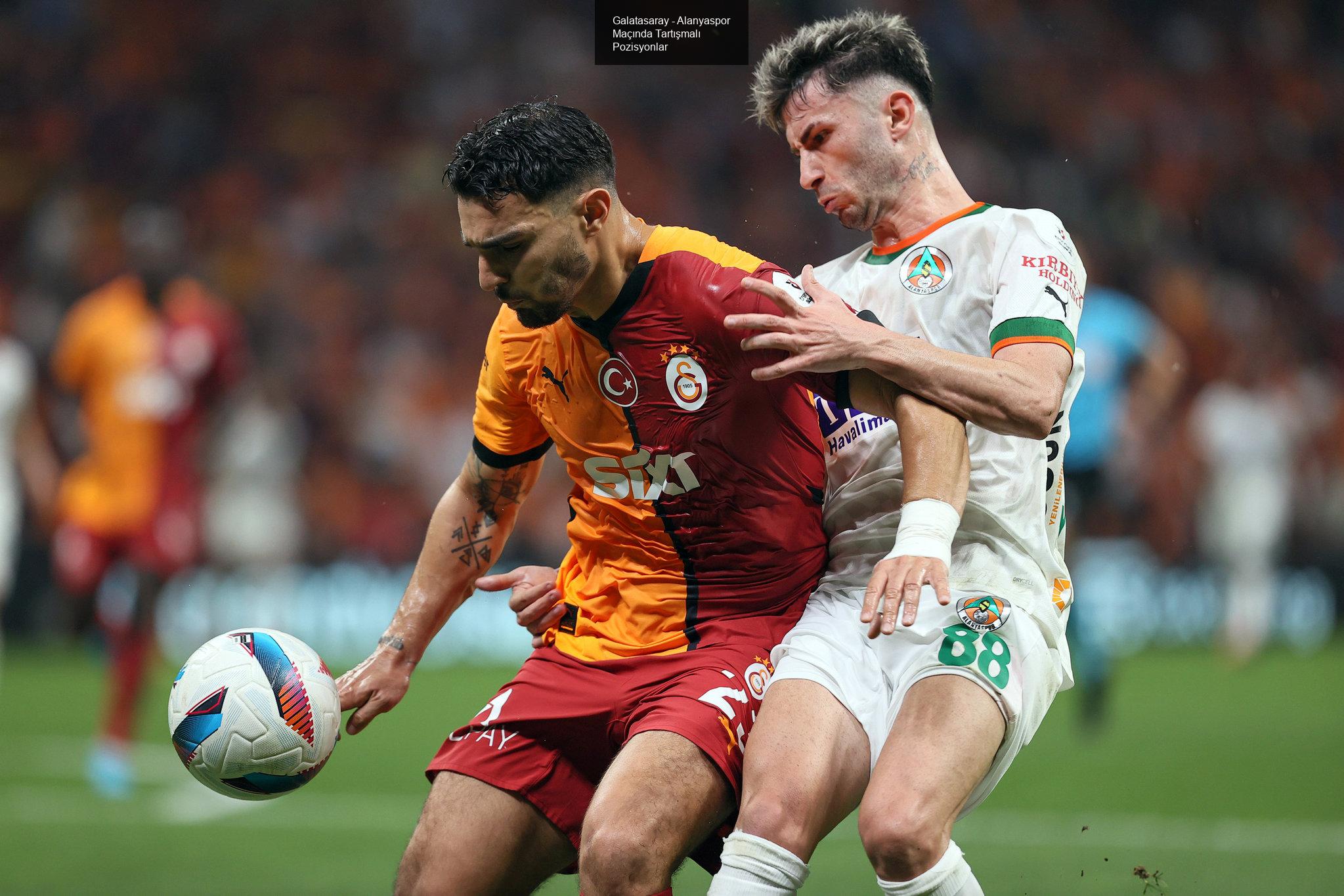 Galatasaray - Alanyaspor Maçında Tartışmalı Pozisyonlar