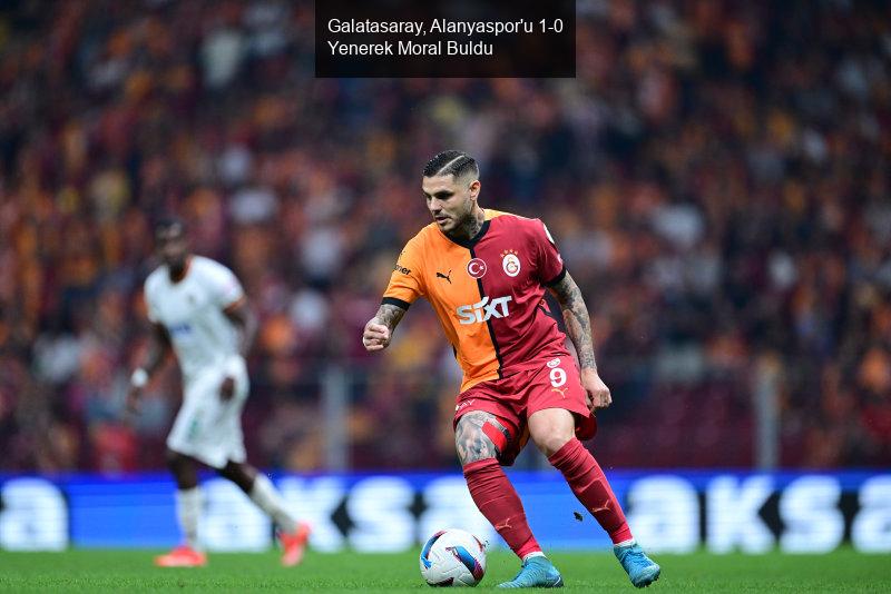 Galatasaray, Alanyaspor'u 1-0 Yenerek Moral Buldu