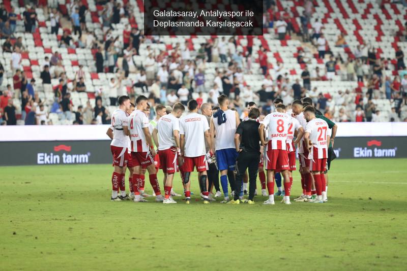 Galatasaray, Antalyaspor ile Deplasmanda Karşılaşacak