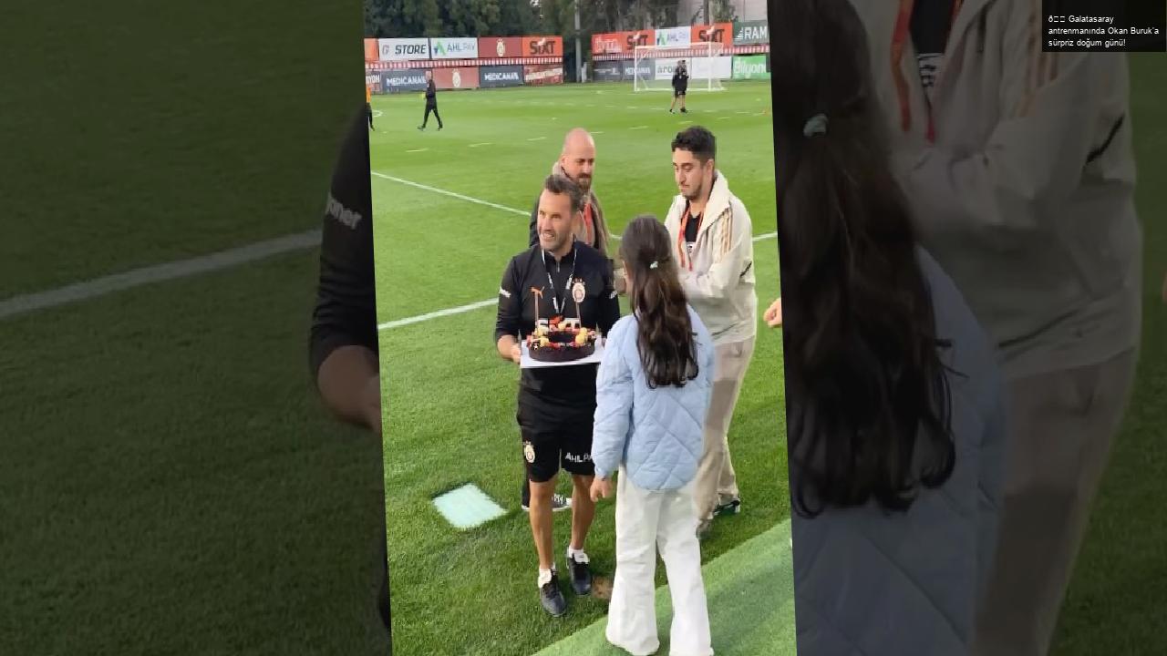 🎉 Galatasaray antrenmanında Okan Buruk’a sürpriz doğum günü!