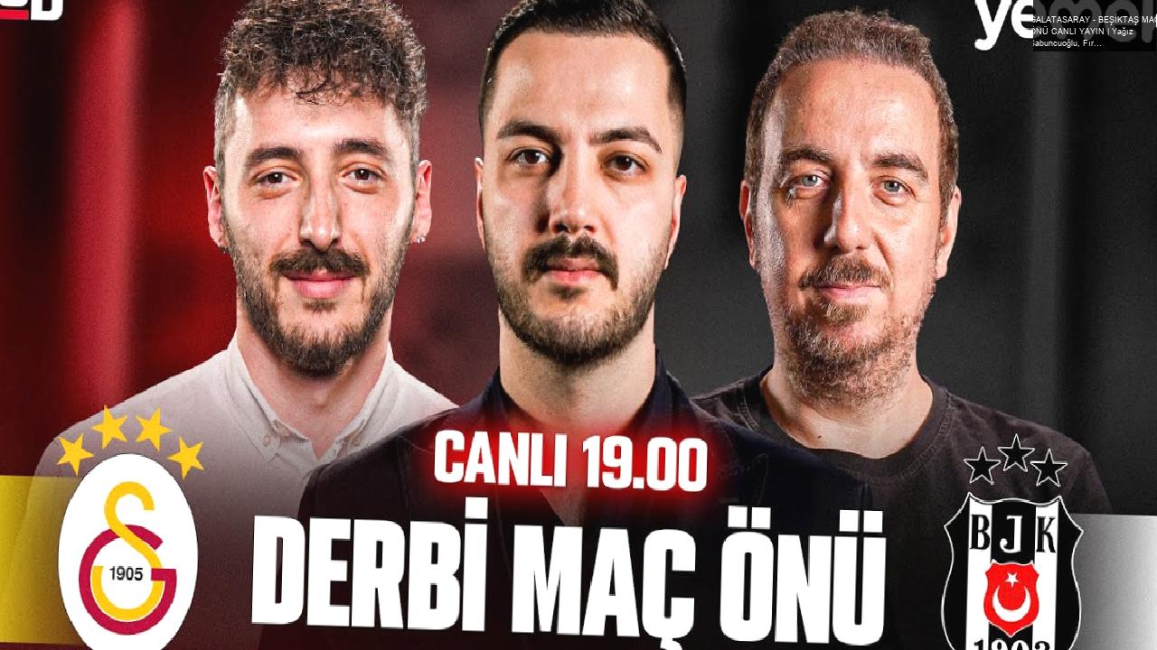 GALATASARAY – BEŞİKTAŞ MAÇ ÖNÜ CANLI YAYIN | Yağız Sabuncuoğlu, Fırat Günayer ve Berkay Tokgöz