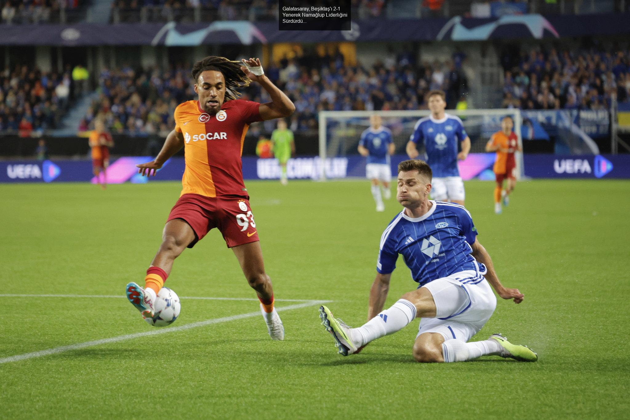 Galatasaray, Beşiktaş'ı 2-1 Yenerek Namağlup Liderliğini Sürdürdü