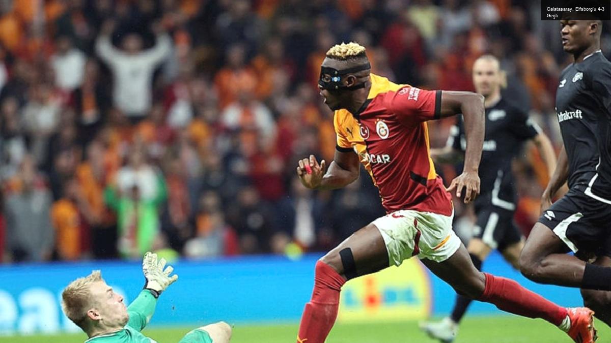 Galatasaray, Elfsborg’u 4-3 Geçti