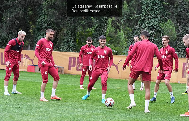 Galatasaray, Kasımpaşa ile Beraberlik Yaşadı