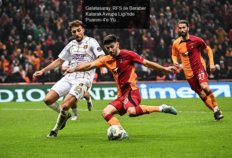 Galatasaray, RFS ile Beraber Kalarak Avrupa Ligi'nde Puanını 4'e Yükseltti