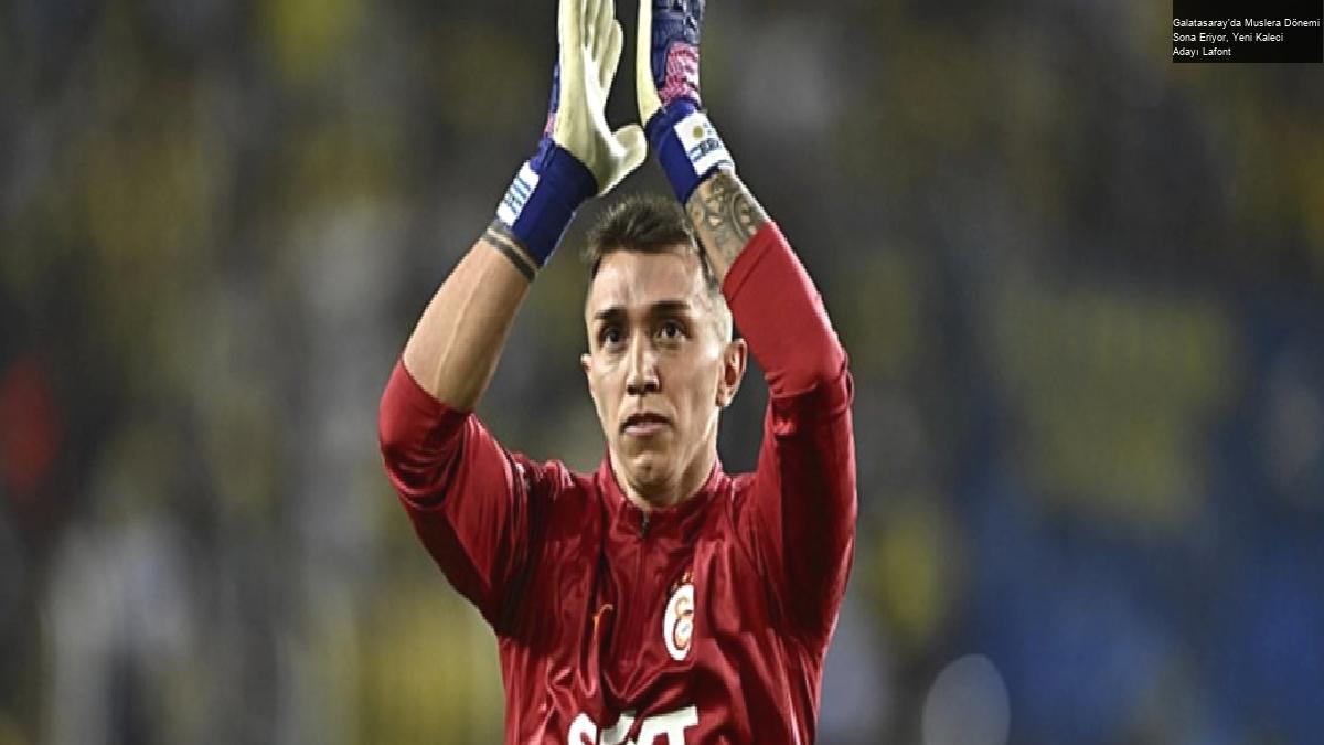 Galatasaray’da Muslera Dönemi Sona Eriyor, Yeni Kaleci Adayı Lafont