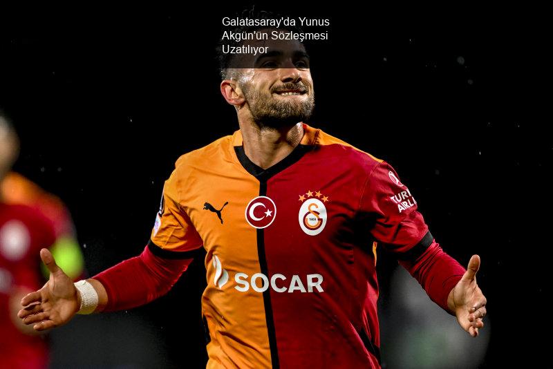 Galatasaray'da Yunus Akgün'ün Sözleşmesi Uzatılıyor