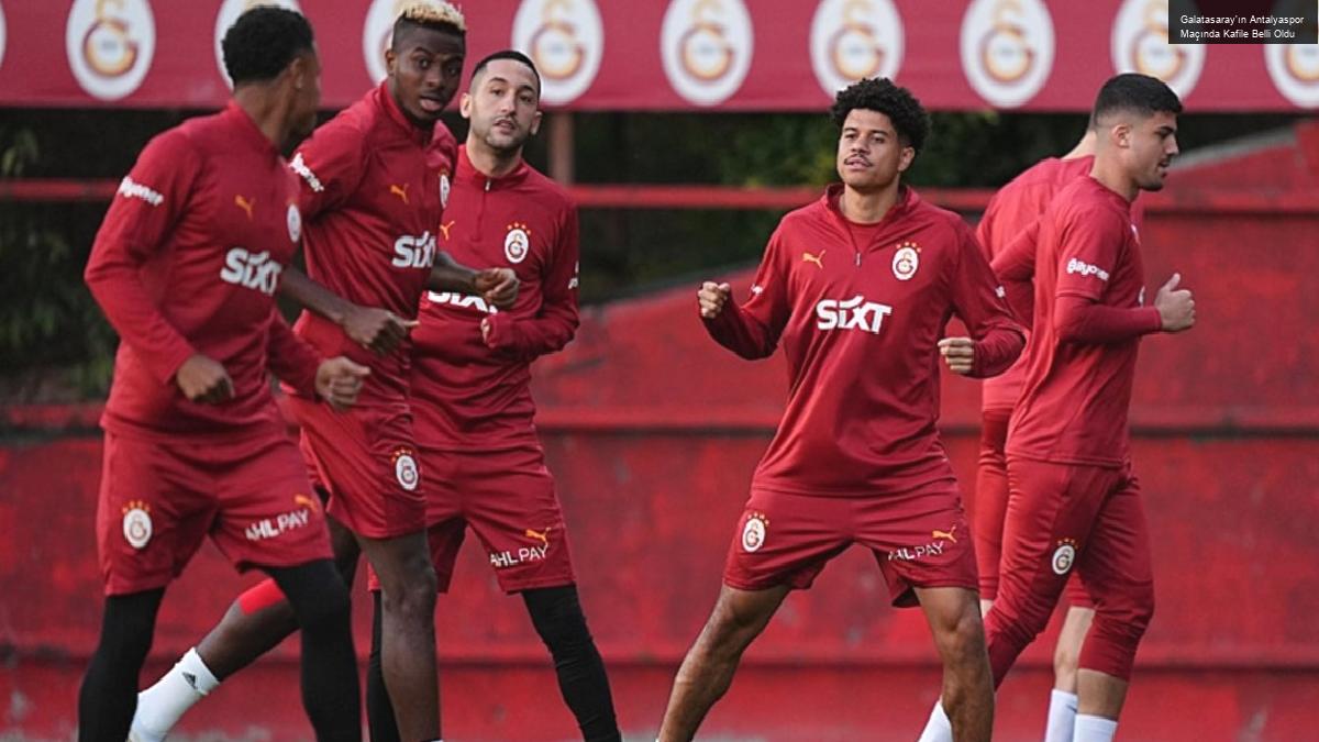 Galatasaray’ın Antalyaspor Maçında Kafile Belli Oldu