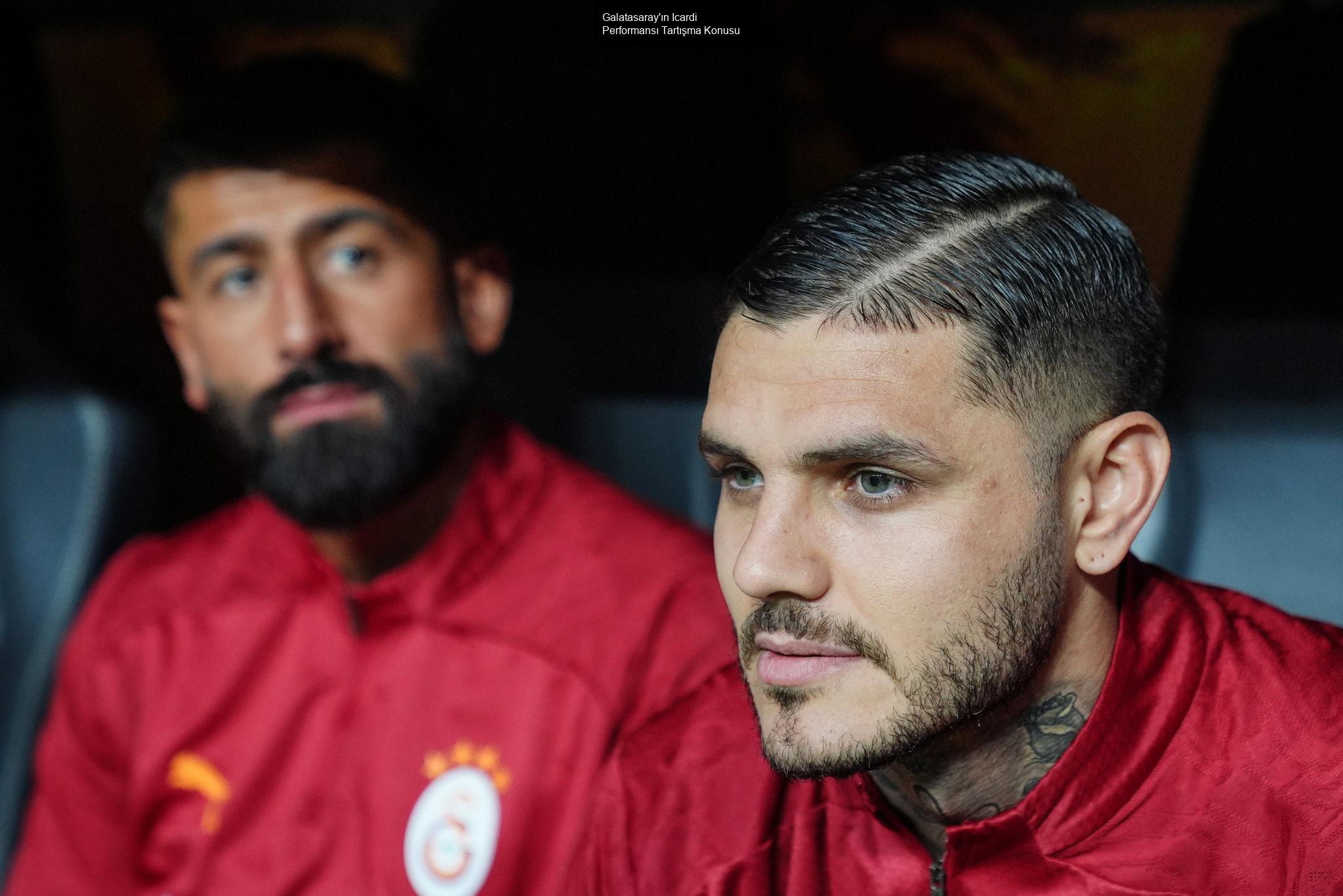 Galatasaray'ın Icardi Performansı Tartışma Konusu