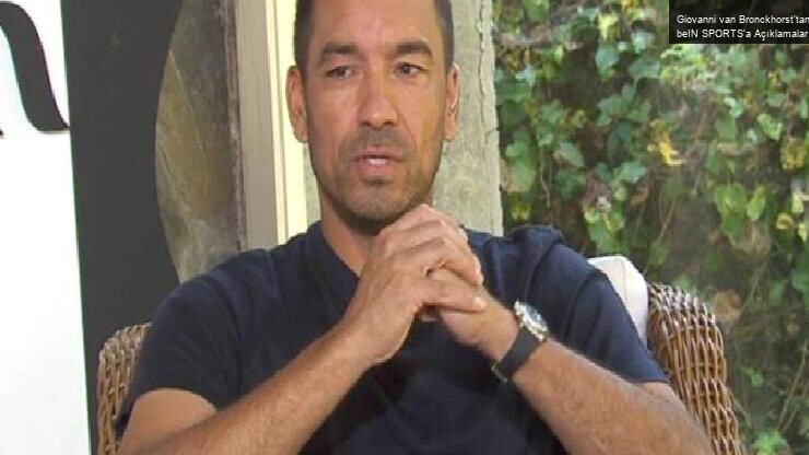 Giovanni van Bronckhorst’tan beIN SPORTS’a Açıklamalar