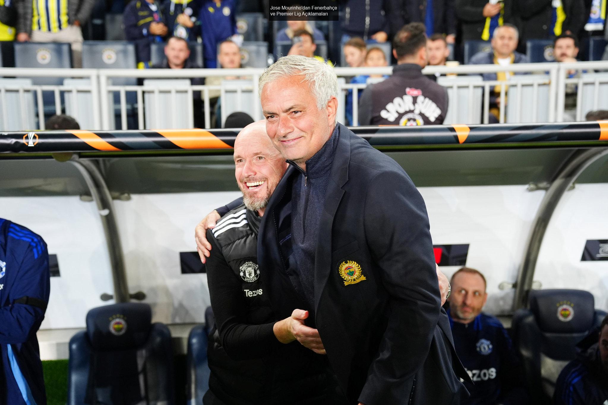 Jose Mourinho'dan Fenerbahçe ve Premier Lig Açıklamaları