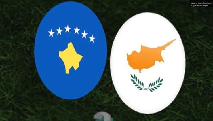 Kosova – Kıbrıs Rum Kesimi Maçı Hakkında Bilgiler