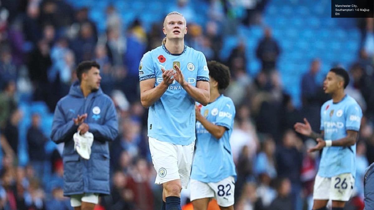 Manchester City, Southampton’ı 1-0 Mağlup Etti