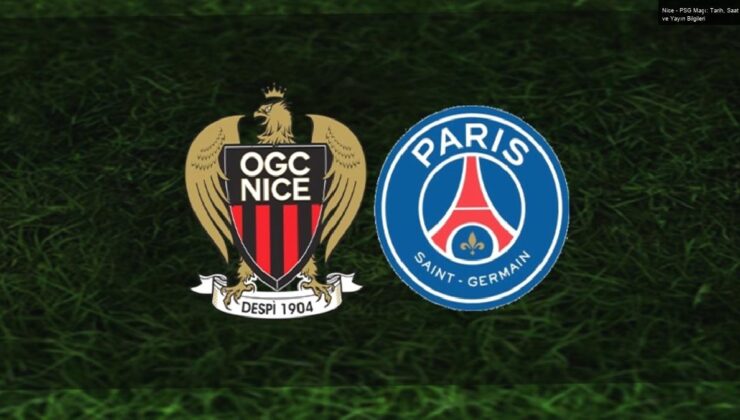 Nice – PSG Maçı: Tarih, Saat ve Yayın Bilgileri