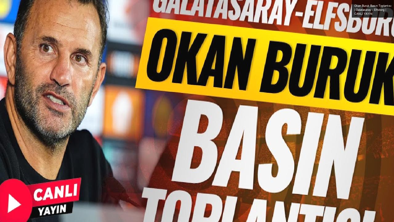 Okan Buruk Basın Toplantısı | Galatasaray – Elfsborg | CANLI YAYIN