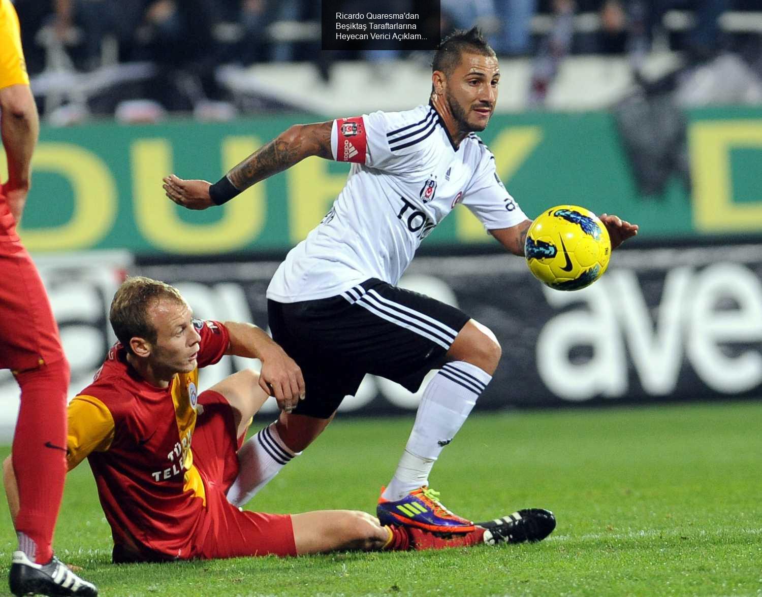 Ricardo Quaresma'dan Beşiktaş Taraftarlarına Heyecan Verici Açıklamalar