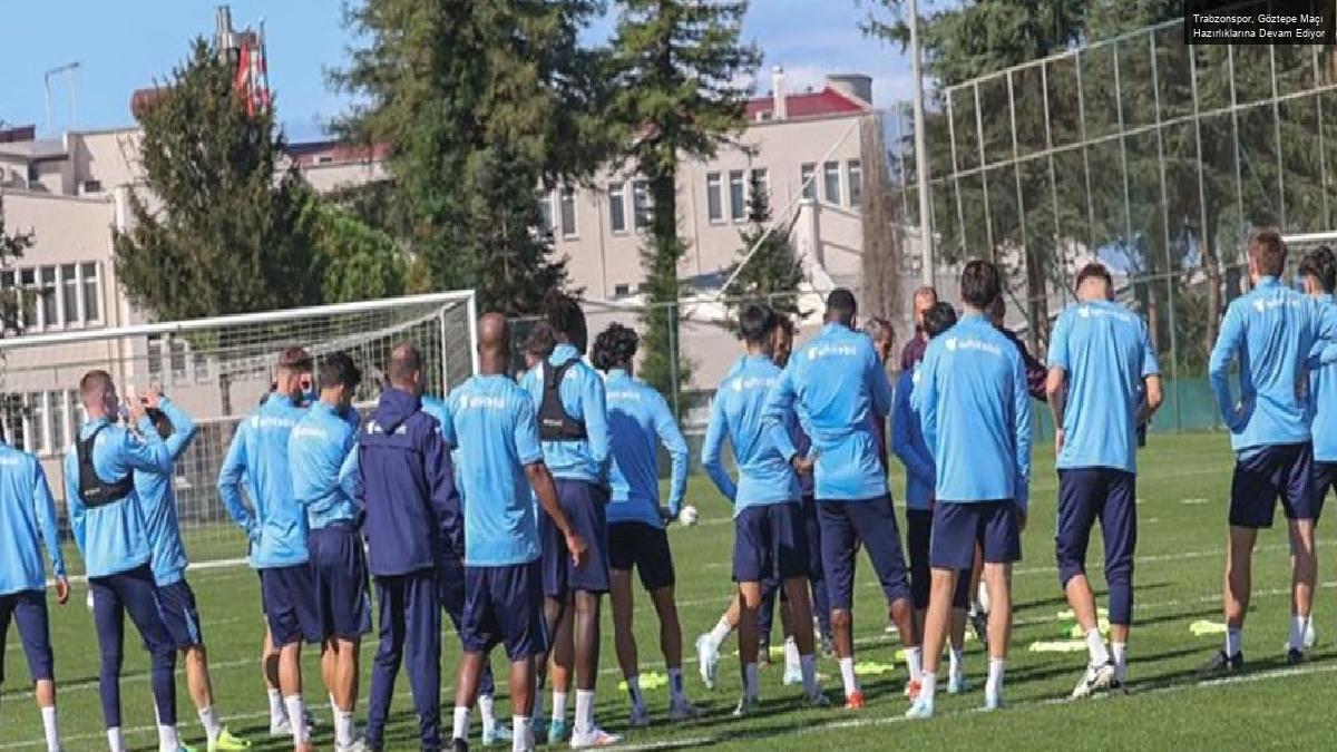 Trabzonspor, Göztepe Maçı Hazırlıklarına Devam Ediyor