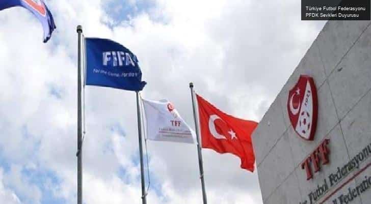 Türkiye Futbol Federasyonu PFDK Sevkleri Duyurusu