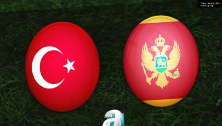 Türkiye – Karadağ UEFA Uluslar Ligi Maçı