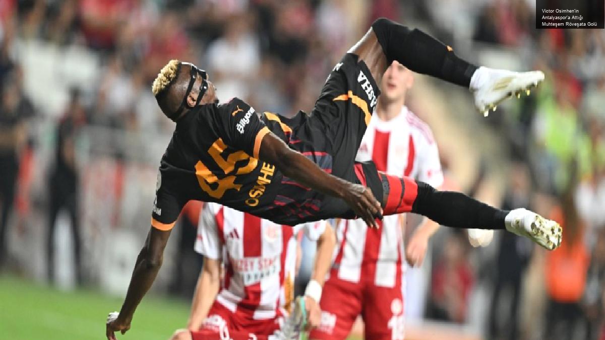 Victor Osimhen’in Antalyaspor’a Attığı Muhteşem Röveşata Golü