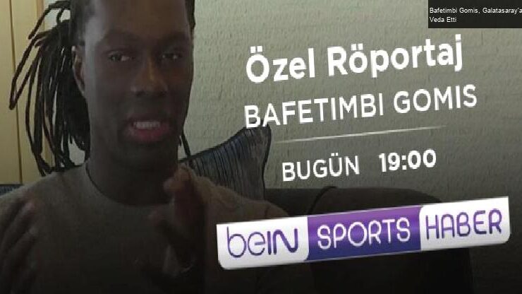 Bafetimbi Gomis, Galatasaray’a Veda Etti