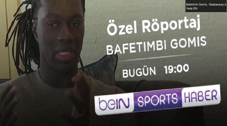 Bafetimbi Gomis, Galatasaray’a Veda Etti